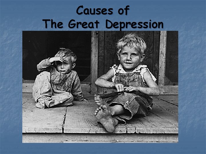 Causes of The Great Depression 