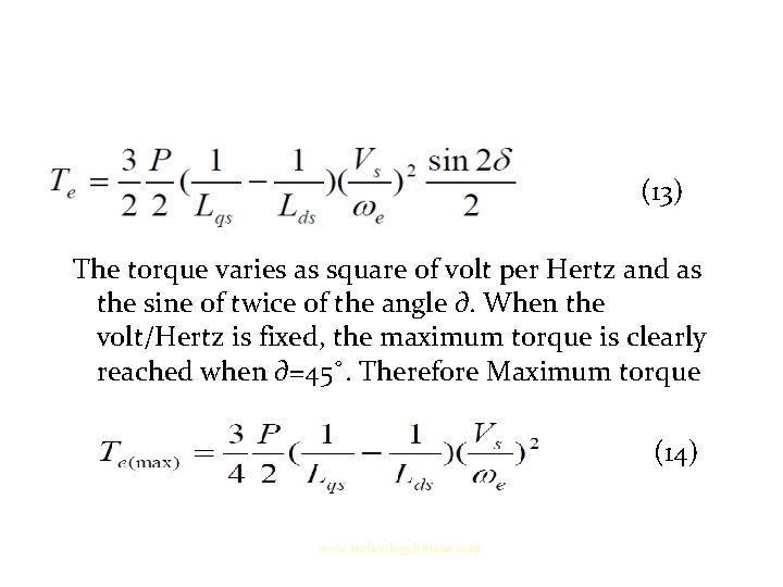 (13) The torque varies as square of volt per Hertz and as the sine (13) The torque varies as square of volt per Hertz and as the sine