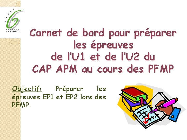 Carnet de bord pour préparer les épreuves de l’U 1 et de l’U 2