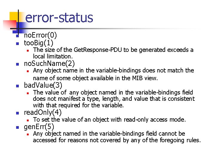 error-status n n no. Error(0) too. Big(1) n n no. Such. Name(2) n n