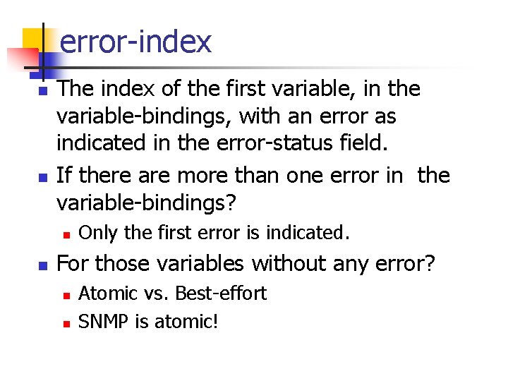 error-index n n The index of the first variable, in the variable-bindings, with an