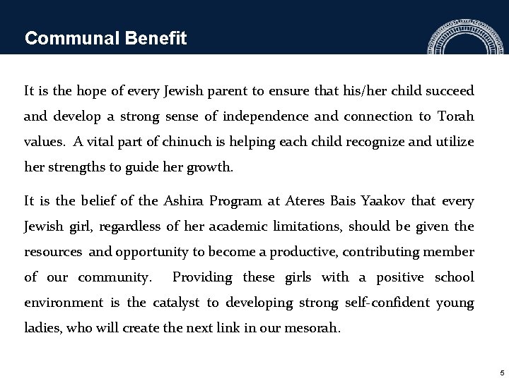 Communal Benefit It is the hope of every Jewish parent to ensure that his/her Communal Benefit It is the hope of every Jewish parent to ensure that his/her