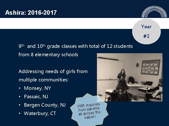 Ashira: 2016 -2017 Year #2 9 th and 10 th grade classes with total Ashira: 2016 -2017 Year #2 9 th and 10 th grade classes with total