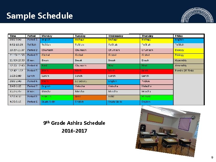 Sample Schedule 9 th Grade Ashira Schedule 2016 -2017 9 Sample Schedule 9 th Grade Ashira Schedule 2016 -2017 9