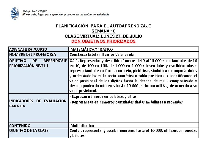 PLANIFICACIÓN PARA EL AUTOAPRENDIZAJE SEMANA 18 CLASE VIRTUAL: LUNES 27 DE JULIO CON OBJETIVOS