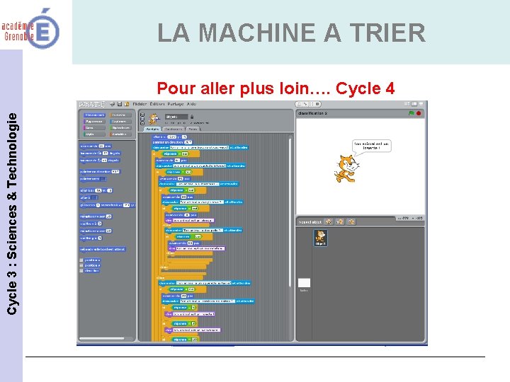 LA MACHINE A TRIER Cycle 3 : Sciences & Technologie Pour aller plus loin….