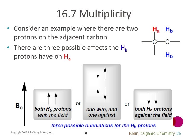 16. 7 Multiplicity • Consider an example where there are two protons on the