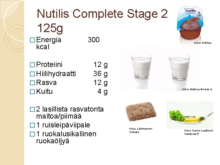 Nutilis Complete Stage 2 125 g � Energia kcal 300 � Proteiini � Hiilihydraatti