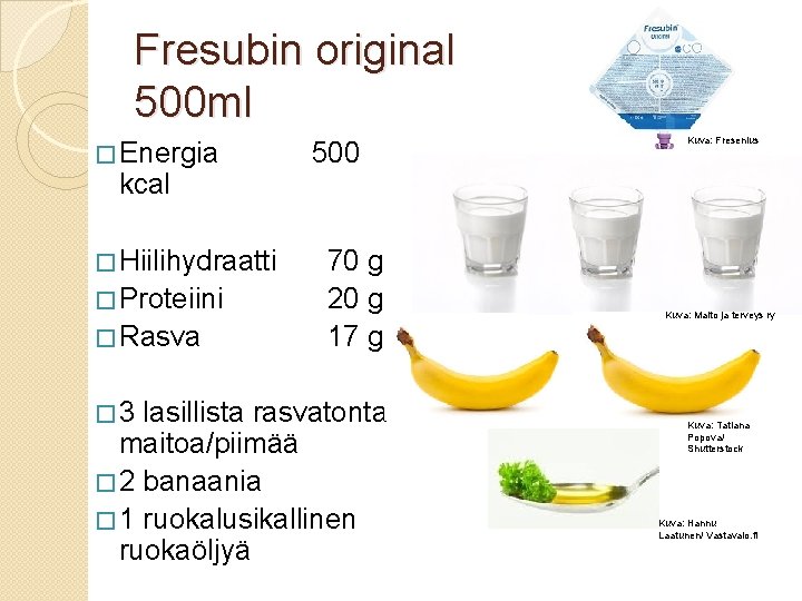 Fresubin original 500 ml � Energia kcal 500 � Hiilihydraatti � Proteiini � Rasva