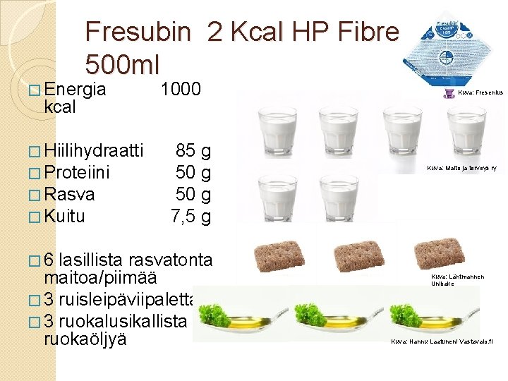 Fresubin 2 Kcal HP Fibre 500 ml � Energia kcal 1000 � Hiilihydraatti 85