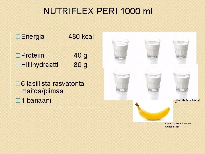 NUTRIFLEX PERI 1000 ml � Energia 480 kcal � Proteiini � Hiilihydraatti 40 g