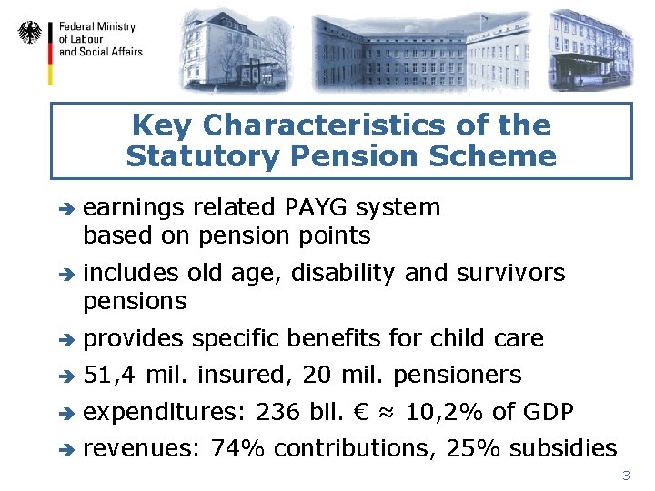 Key Characteristics of the Statutory Pension Scheme è earnings related PAYG system based on