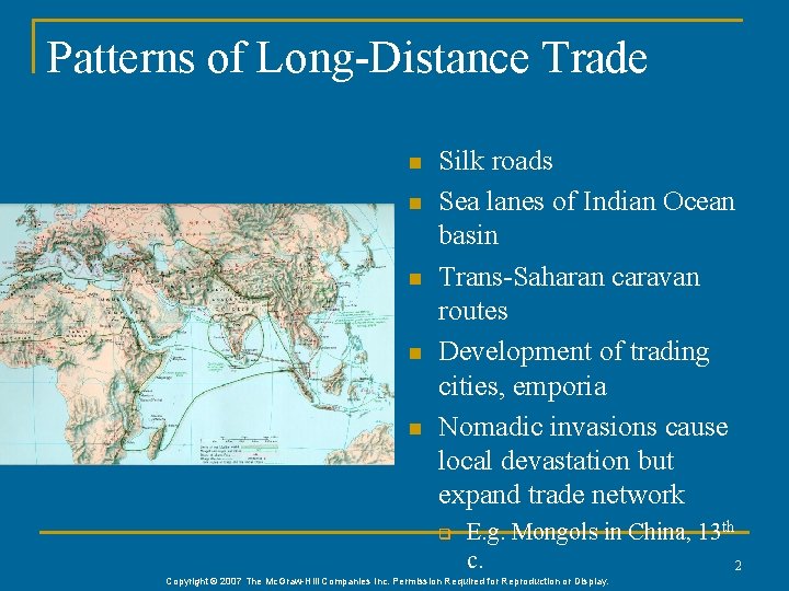 Patterns of Long-Distance Trade n n n Silk roads Sea lanes of Indian Ocean Patterns of Long-Distance Trade n n n Silk roads Sea lanes of Indian Ocean