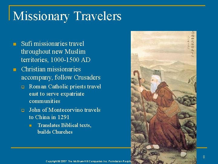 Missionary Travelers n n Sufi missionaries travel throughout new Muslim territories, 1000 -1500 AD