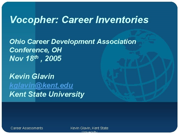 Vocopher: Career Inventories Ohio Career Development Association Conference, OH Nov 18 th , 2005