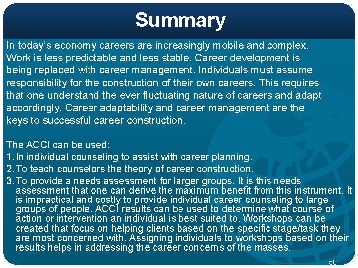 Summary In today’s economy careers are increasingly mobile and complex. Work is less predictable