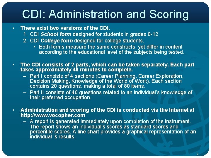 CDI: Administration and Scoring • There exist two versions of the CDI. 1. CDI