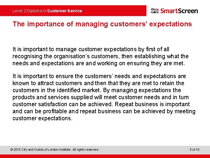  Level 2 Diploma in Customer Service The importance of managing customers’ expectations It