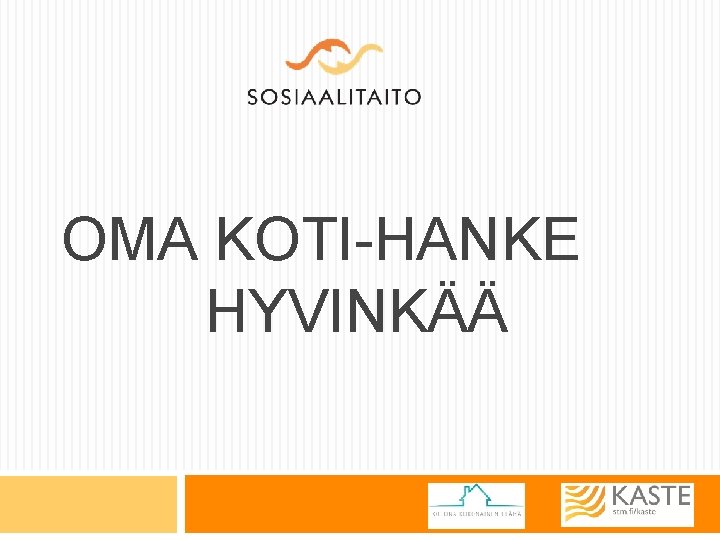 OMA KOTI-HANKE HYVINKÄÄ 