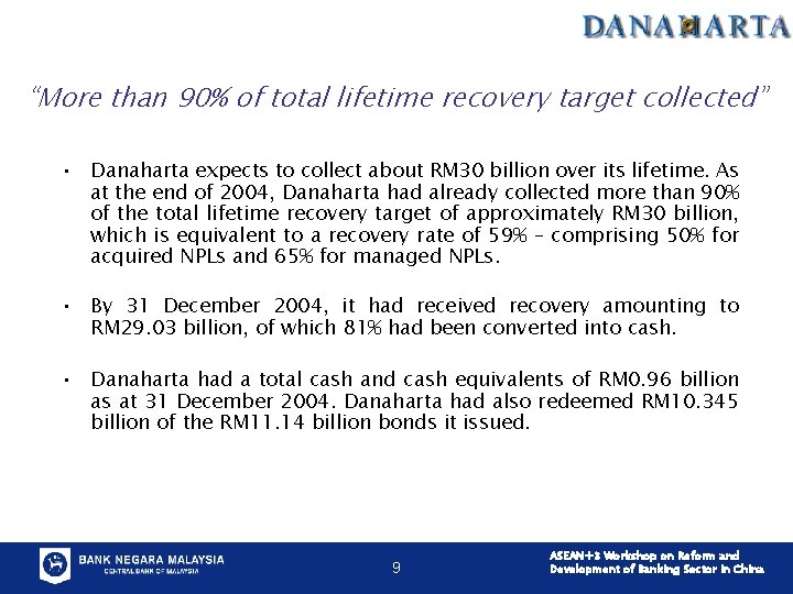 “More than 90% of total lifetime recovery target collected” • Danaharta expects to collect