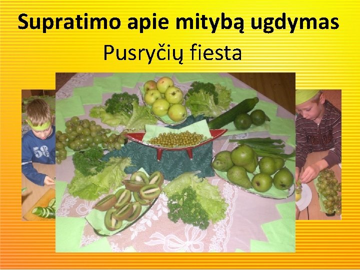 Supratimo apie mitybą ugdymas Pusryčių fiesta 