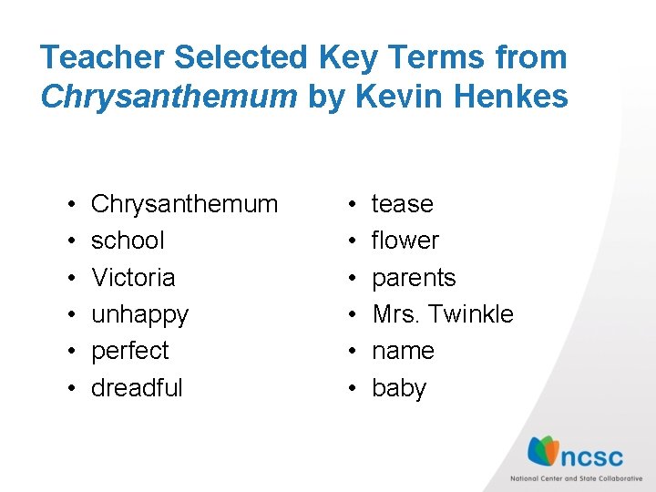 Teacher Selected Key Terms from Chrysanthemum by Kevin Henkes • • • Chrysanthemum school