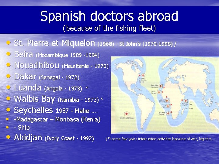 Spanish doctors abroad (because of the fishing fleet) • St. Pierre et Miquelon (1968)