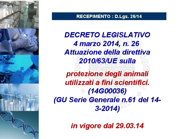 RECEPIMENTO : D. Lgs. 26/14 DECRETO LEGISLATIVO 4 marzo 2014, n. 26 Attuazione della