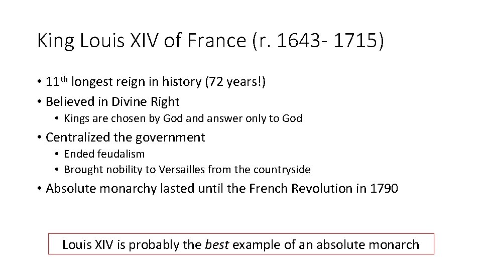 King Louis XIV of France (r. 1643 - 1715) • 11 th longest reign