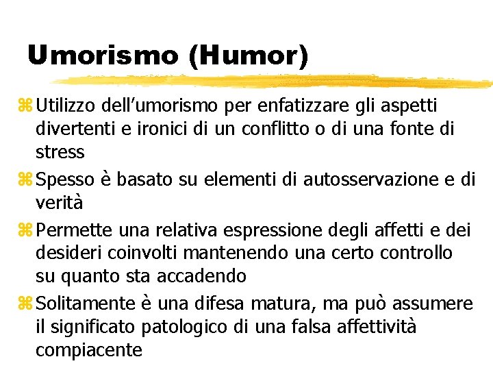 Umorismo (Humor) z Utilizzo dell’umorismo per enfatizzare gli aspetti divertenti e ironici di un Umorismo (Humor) z Utilizzo dell’umorismo per enfatizzare gli aspetti divertenti e ironici di un