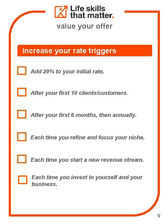 value your offer increase your rate triggers Add 20% to your initial rate. learn?