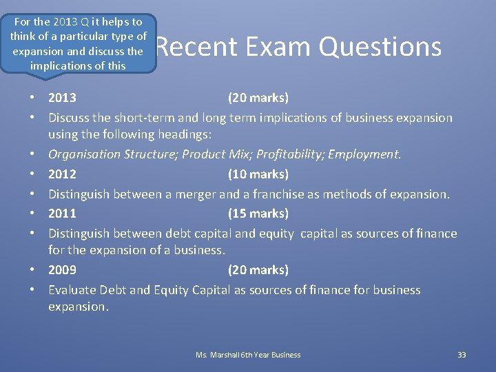 For the 2013 Q it helps to think of a particular type of expansion