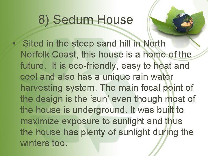 8) Sedum House • Sited in the steep sand hill in North Norfolk Coast,