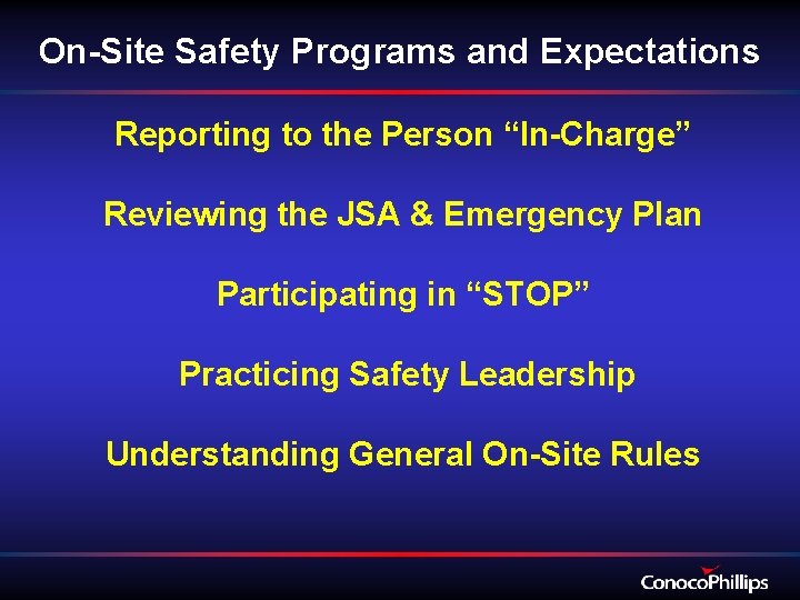 On-Site Safety Programs and Expectations Reporting to the Person “In-Charge” Reviewing the JSA &