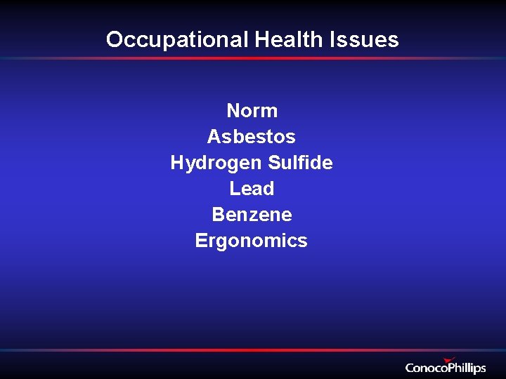 Occupational Health Issues Norm Asbestos Hydrogen Sulfide Lead Benzene Ergonomics 