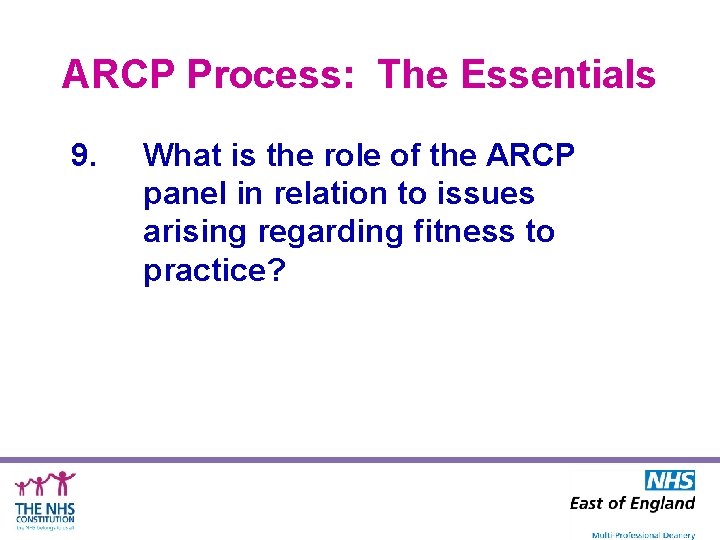ARCP Process: The Essentials 9. What is the role of the ARCP panel in