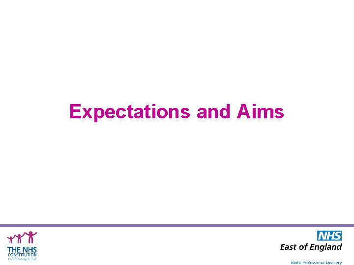 Expectations and Aims 