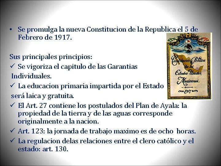  • Se promulga la nueva Constitucion de la Republica el 5 de Febrero