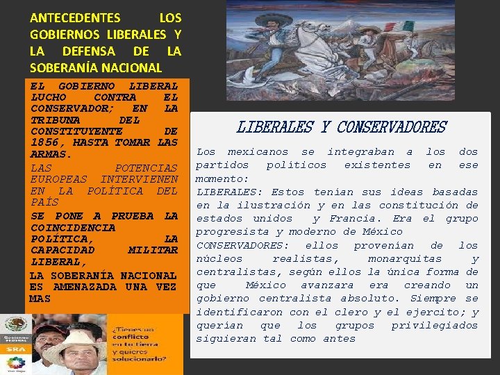 ANTECEDENTES LOS GOBIERNOS LIBERALES Y LA DEFENSA DE LA SOBERANÍA NACIONAL EL GOBIERNO LIBERAL