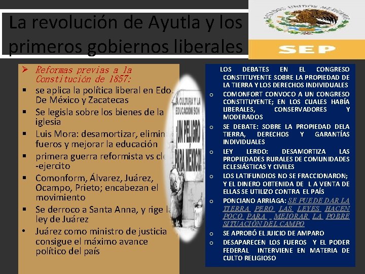 La revolución de Ayutla y los primeros gobiernos liberales Ø Reformas previas a la