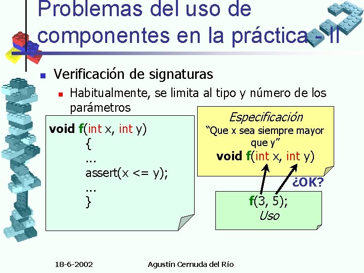 Problemas del uso de componentes en la práctica - II n Verificación de signaturas