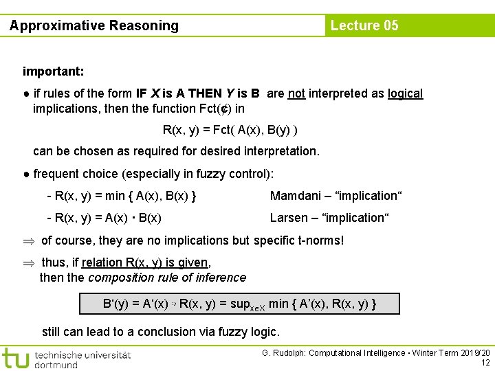 Approximative Reasoning Lecture 05 important: ● if rules of the form IF X is