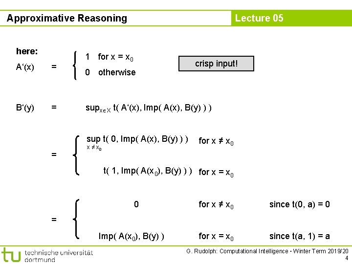Approximative Reasoning here: A‘(x) = B‘(y) = Lecture 05 1 for x = x