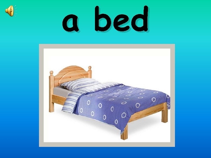 a bed 