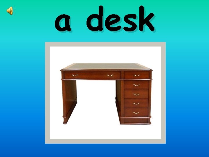 a desk 