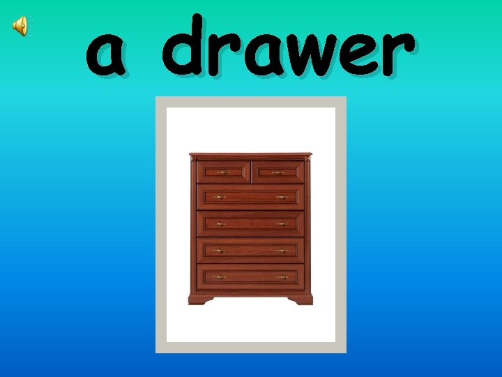 a drawer 