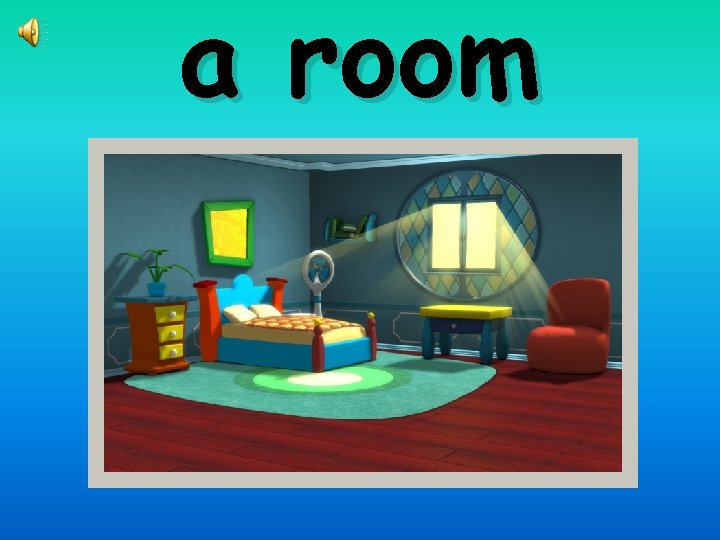 a room 