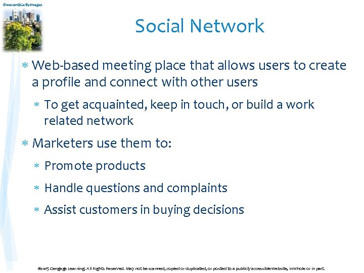 ©wecand/Getty. Images Social Network Web-based meeting place that allows users to create a profile