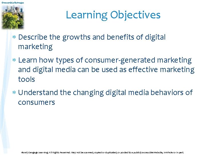 ©wecand/Getty. Images Learning Objectives Describe the growths and benefits of digital marketing Learn how