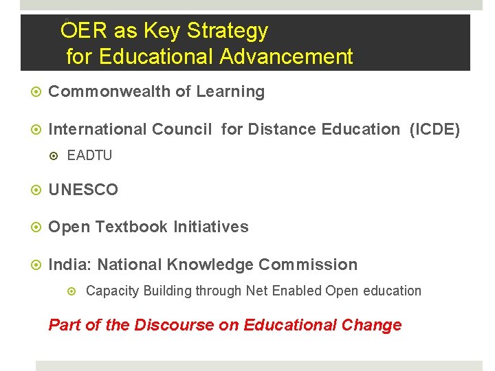 6 OER as Key Strategy for Educational Advancement Commonwealth of Learning International Council for 6 OER as Key Strategy for Educational Advancement Commonwealth of Learning International Council for